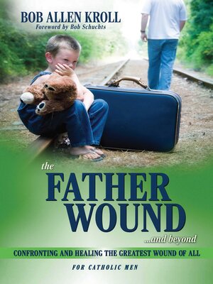 cover image of The Father Wound...and Beyond